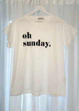 Lade das Bild in den Galerie-Viewer, T-Shirt „OH SUNDAY“
